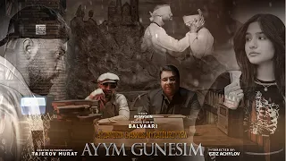 AYDAYOZIN & ANNUŞ MYRATDURDYÝEW - AÝYM-GÜNEŞIM (Official Video 2024)
