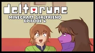 Minecraft Girlfriend! Episode 4 (Deltarune Comic Dub)