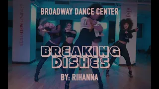 Breaking Dishes by Rihanna | Broadway Dance Center