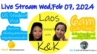 Laos Connect With K&K Talk, Wed, Feb 07 - 2024