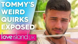 Tommy's weird quirks exposed | Love Island UK 2019