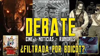 DEBATE - ¿FILTRADA POR BOICOT? Zack Snyder´s Justice League - Steppenwolf - Darkseid - CRÍTICA