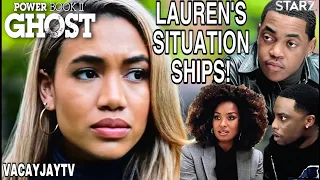 LAUREN'S SITUATION-SHIPS | POWER BOOK II GHOST SEASON 2!!