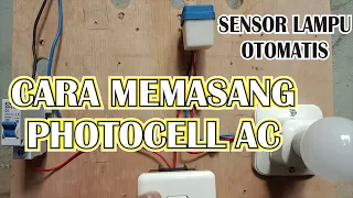 CARA PASANG PHOTOCELL LAMPU OTOMATIS