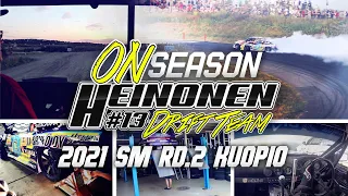 Heinonen Drift Team ONseason 2021 #SMKUOPIO