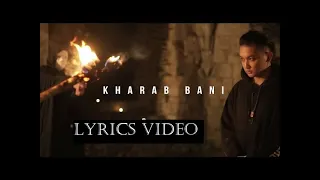Yodda - Kharab bani (Lyrics)