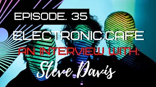 STEVE DAVIS (Utopia Strong): Interview / Album Review 2021 - Avant-Garde Modular Synthpop