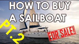 Part 2 - How to Buy a Sailboat, Insurance, Surveys, and Offers - Ep. 209 - Lady K Sailing