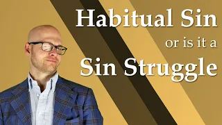 Am I Saved if I Still Struggle with Sin?