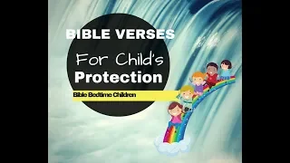 BIBLE VERSES for CHILD's PROTECTION| Bible BEDTIME Children | SLEEP Devotional Lullaby