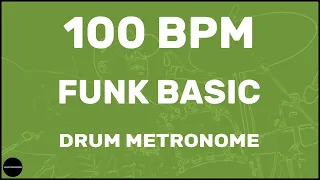 Funk Basic | Drum Metronome Loop | 100 BPM