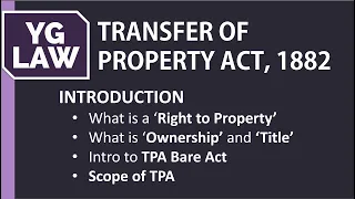 Introduction to Transfer of Property Act, 1882 - YG Law