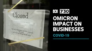 Small businesses under pressure as staff isolate due to COVID-19 | 7.30