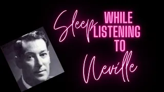 Neville Goddard ~ Dark Screen {Sleep With Neville😁}
