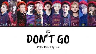 EXO (엑소) - Don't Go (나비소녀) Color Coded Han|Rom|Eng Lyrics