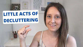 Little acts of decluttering part 3 | Minimalist home | simple living