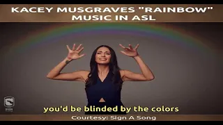 Kacey Musgraves "Rainbow" Music Video in American Sign Language (ASL)