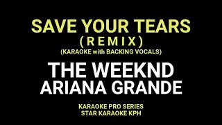 The Weeknd and Ariana Grande - Save Your Tears (remix) KARAOKE with BACKING VOCALS