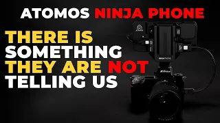 What Atomos is HOPING we DO NOT FIND OUT about the Atomos Ninja Phone