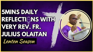 Thursday, February 29, 2024 | Catholic Daily Reflections with Very Rev. Fr. Julius Olaitan