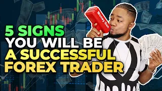 5 SIGNS YOU WILL BE A SUCCESSFUL FOREX TRADER 🏆💰