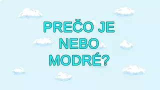 Prečo je nebo modré?