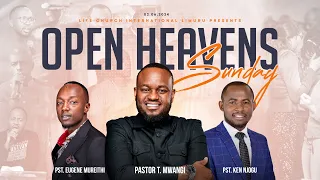 OPEN HEAVENS SUNDAY with Pst T Mwangi,Pst Ken Njogu and Pst Eugene|| 02.06.2024 ||LIFE CHURCH LIMURU