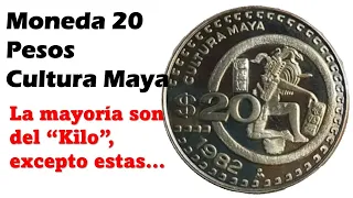 Moneda de 20 pesos Cultura  Maya. La mayoría son del ¨kilo ¨… excepto estas!!