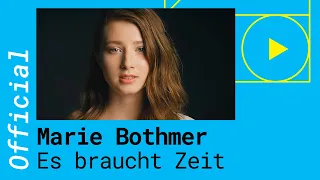 MARIE BOTHMER – ES BRAUCHT ZEIT (Official Music Video)
