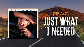 The Cars - Just What I Needed | Lyrics