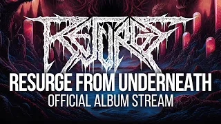 RESURGE - "RESURGE FROM UNDERNEATH" FULL STREAM | MIASMA RECORDS