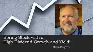 A Boring Stock with a High Dividend Growth and Yield! - Ep. 7