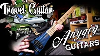 Anygig Travel Guitar | Full Demo & Review