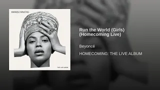 Run the World Girls Homecoming Live - Beyonce
