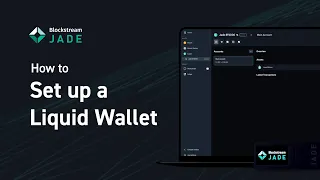 Blockstream Jade | How to set up a Liquid wallet