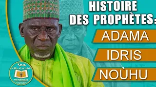 HISTOIRE YONÉNTOU YALLA ADAMA - YONÉNTOU YALLA IDRIS - YONÉNTOU YALLA NOÙHU AK YONÉNTOU YALLA SALAH