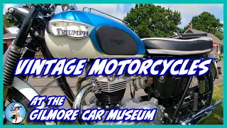 Vintage motorcycle show at the Gilmore Car Museum. - Welcome to season 2! -