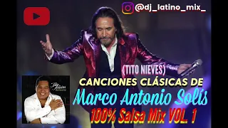 SALSA MIX VOL.1 (Tito Nieves) Canciones clasicas de Marco Antonio Solis