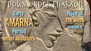 Akhenaten & the early Amarna period - Egyptian relief sculpture - Piece of the Week - episode 9