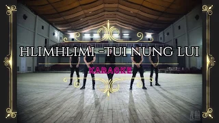 Hlimhlimi - Tuinung lui(Karaoke)