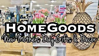 HOMEGOODS ALL NEW MOTHERS DAY & SPRING/SUMMER SHOP WITH ME 2021