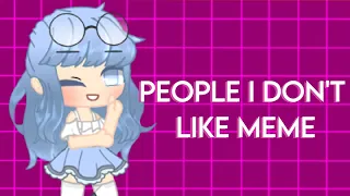 People I Don't Like Meme // Live2d + Lipsync // Gacha Club