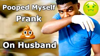 I POOPED MYSELF PRANK ON HUSBAND TO SEE HIS REACTION