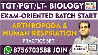 TGT/PGT - LT || ARTHOPODA & HUMAN RESPIRATION (PRACTICE) || Aamir Sir || THE BIO & CIVIL JUNCTIONS