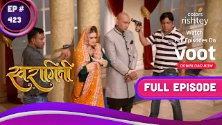 Swaragini | स्वरागिनी | Ep. 423 | Durga Prasad And Annapurna Held At Gunpoint