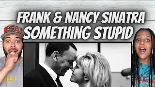 FIRST TIME HEARING Frank & Nancy Sinatra -  Something Stupid REACTION