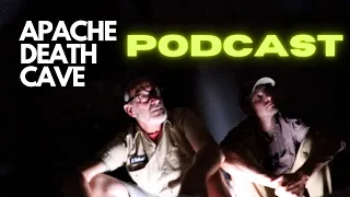 THE APACHE DEATH CAVE     PODCAST     BLACK FLAG EXPEDITION