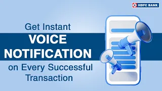 Get Instant Voice Notification on Every Successful Transaction | HDFC Bank SmartHub