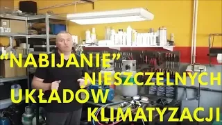 "Nabijanie" nieszczelnych układów klimatyzacji