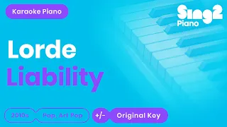 Liability (Piano Karaoke Instrumental) Lorde